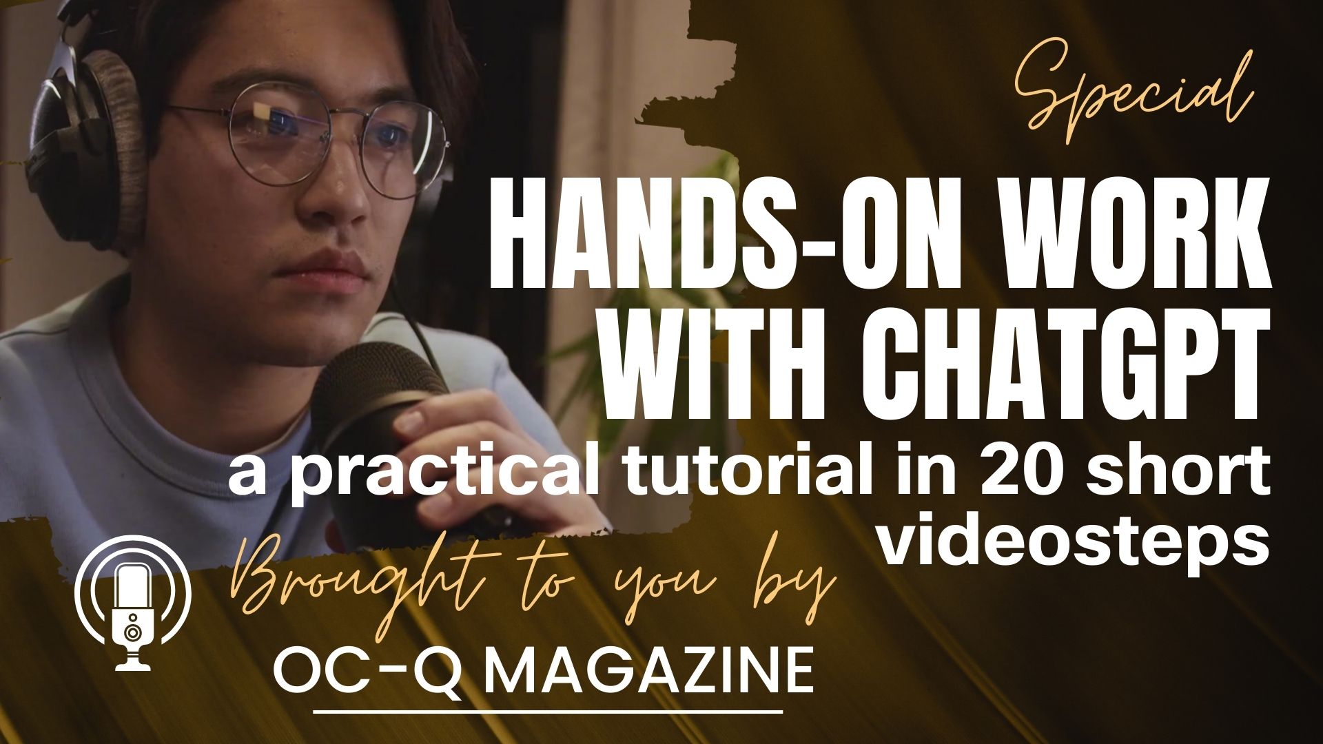 hands on work with chatgpt - tutorial brought to you by oc-q magazine